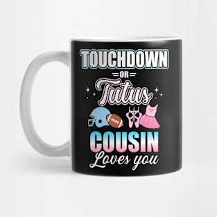 Gender reveal touchdowns or tutus cousin matching baby party Mug